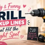 Flirty & Funny Drill Pickup Lines That Hit the Right Spot
